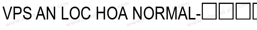VPS An Loc Hoa Normal字体转换